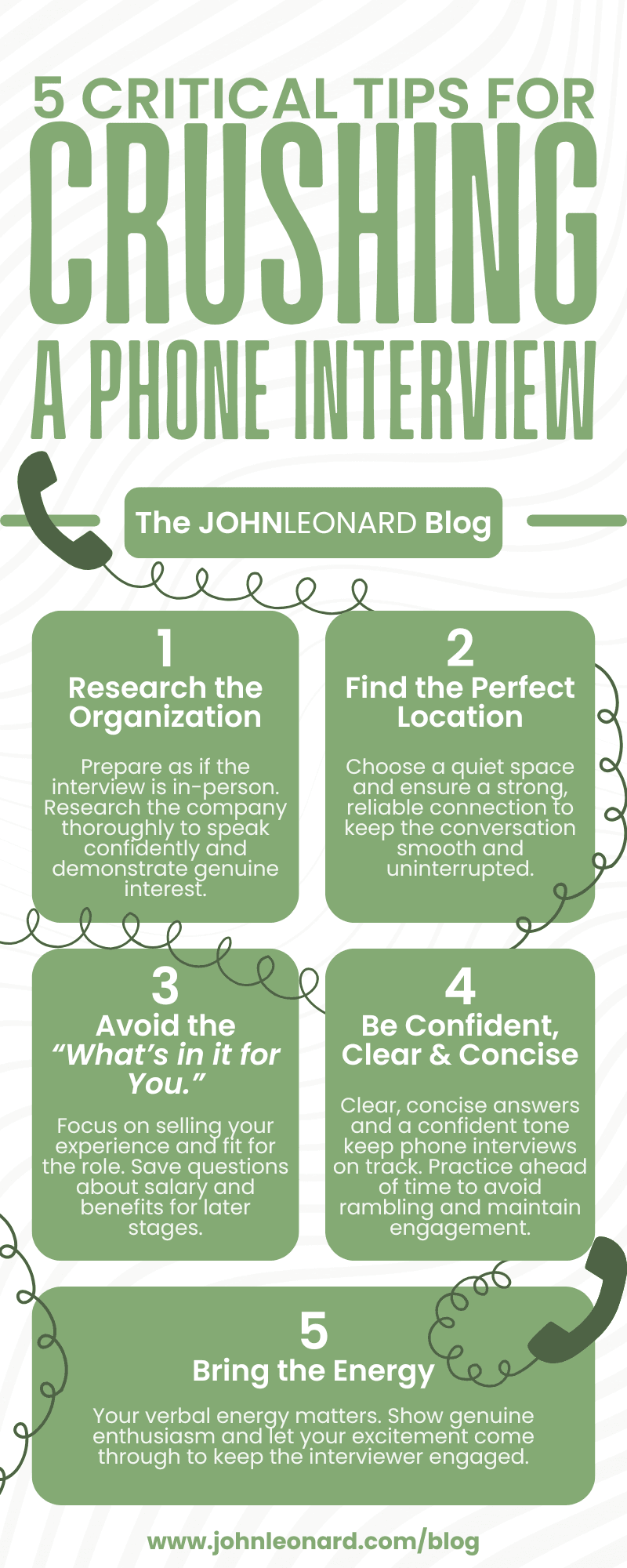 Infographic named “5 Essential Tips for Succeeding in a Phone Interview” from The JOHNLEONARD Blog, highlighting five recommendations: research the company, choose a quiet space, steer clear of early salary inquiries, be clear and succinct, and bring vibrant verbal energy.